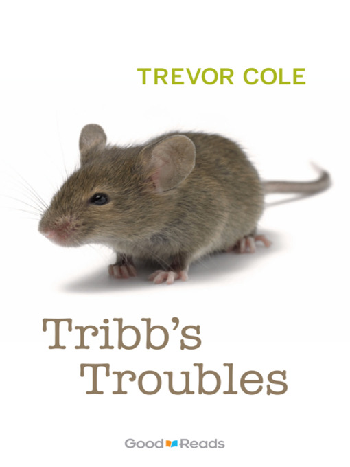 Title details for Tribb's Troubles by Trevor Cole - Available